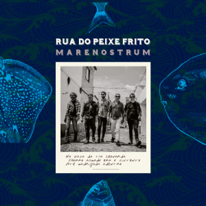 Marenostrum - Rua do Peixe Frito
